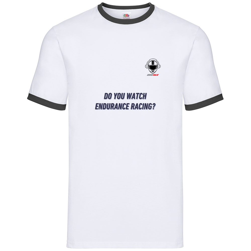 Do You Watch Endurance Racing? - Cotton Two Coloured T-Shirt