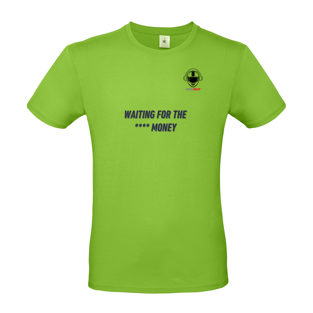 Waiting for the money (dark text) Cotton Premium T-Shirt
