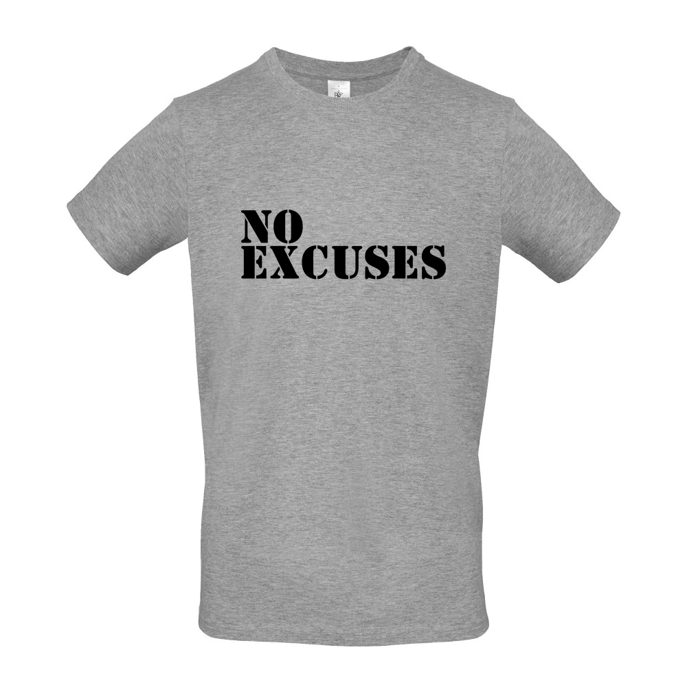 NO EXCUSES - Short Sleeved T-Shirt - Coloured