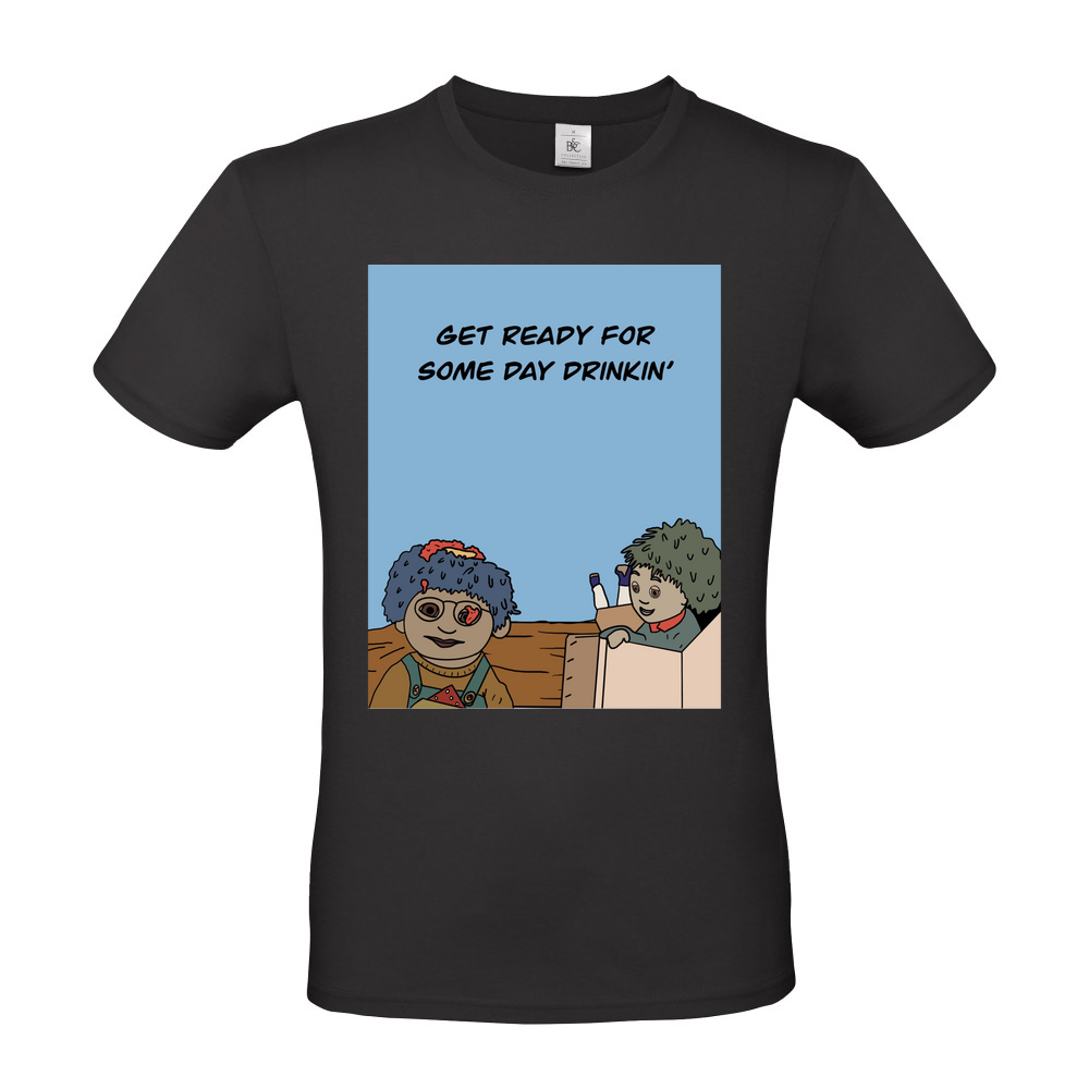 Get Ready For Same Day Drinkin' T-Shirt