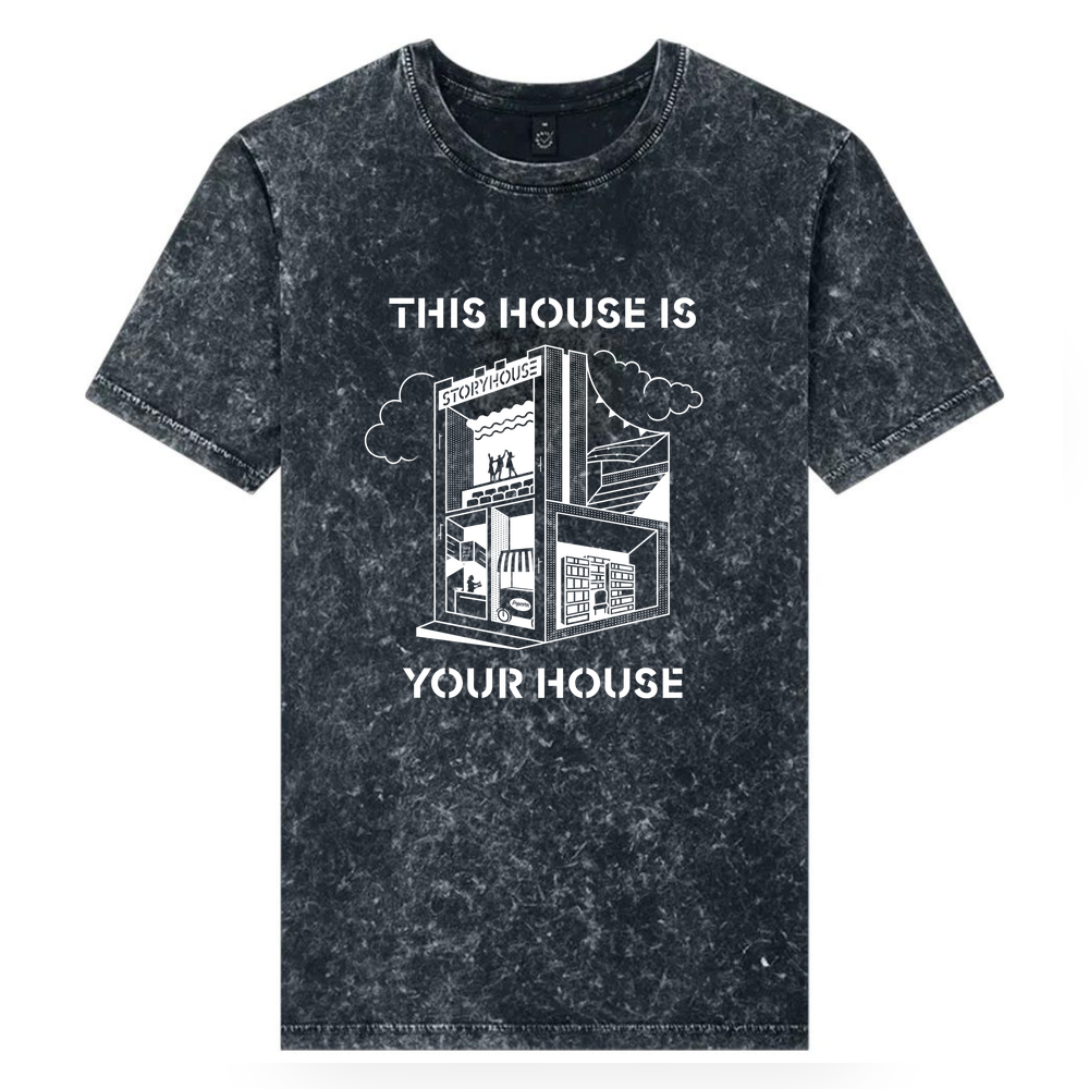 'This House is Your House' - Acid Wash Black Organic Cotton T-Shirt