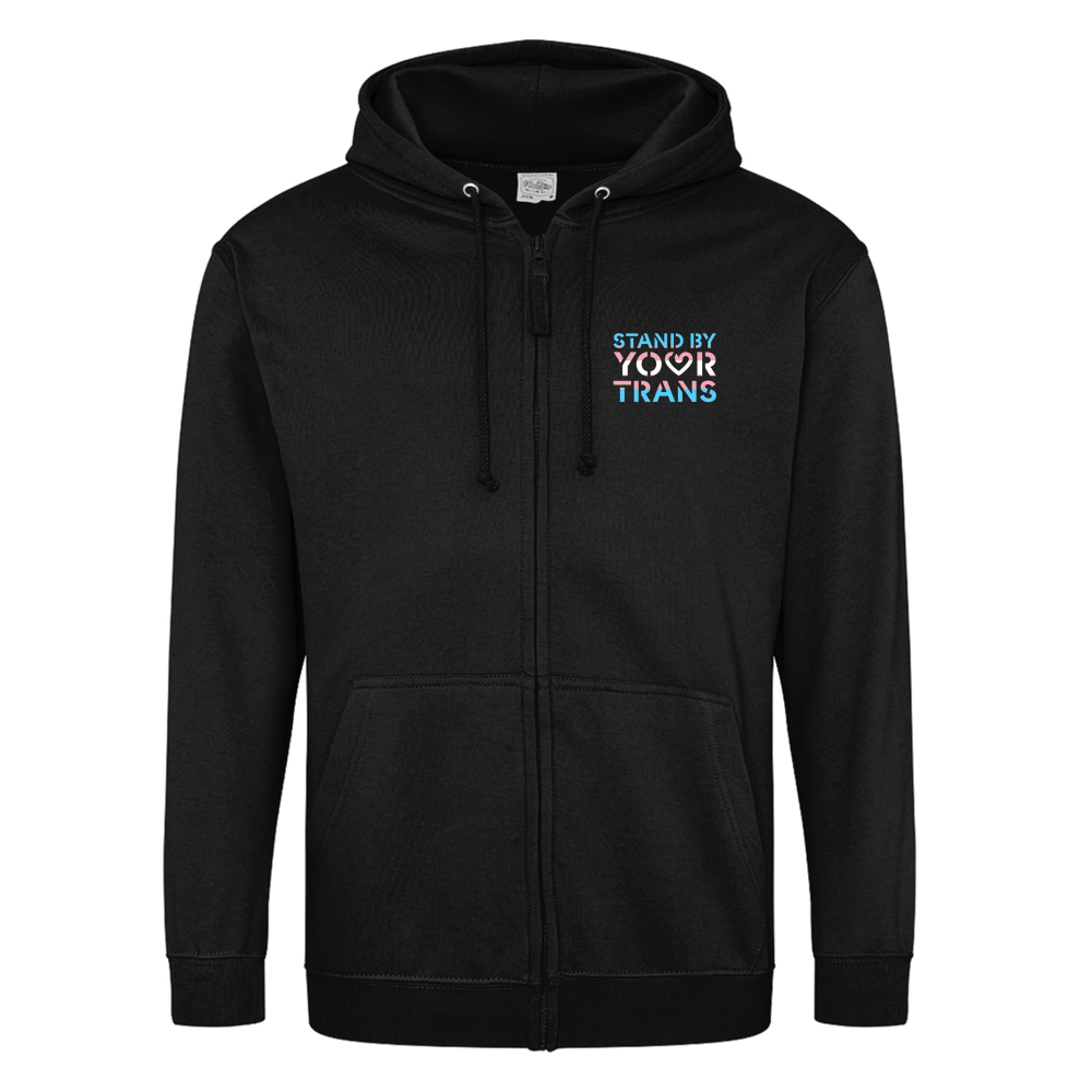 'Stand By Your Trans' - Zipped Hoodie
