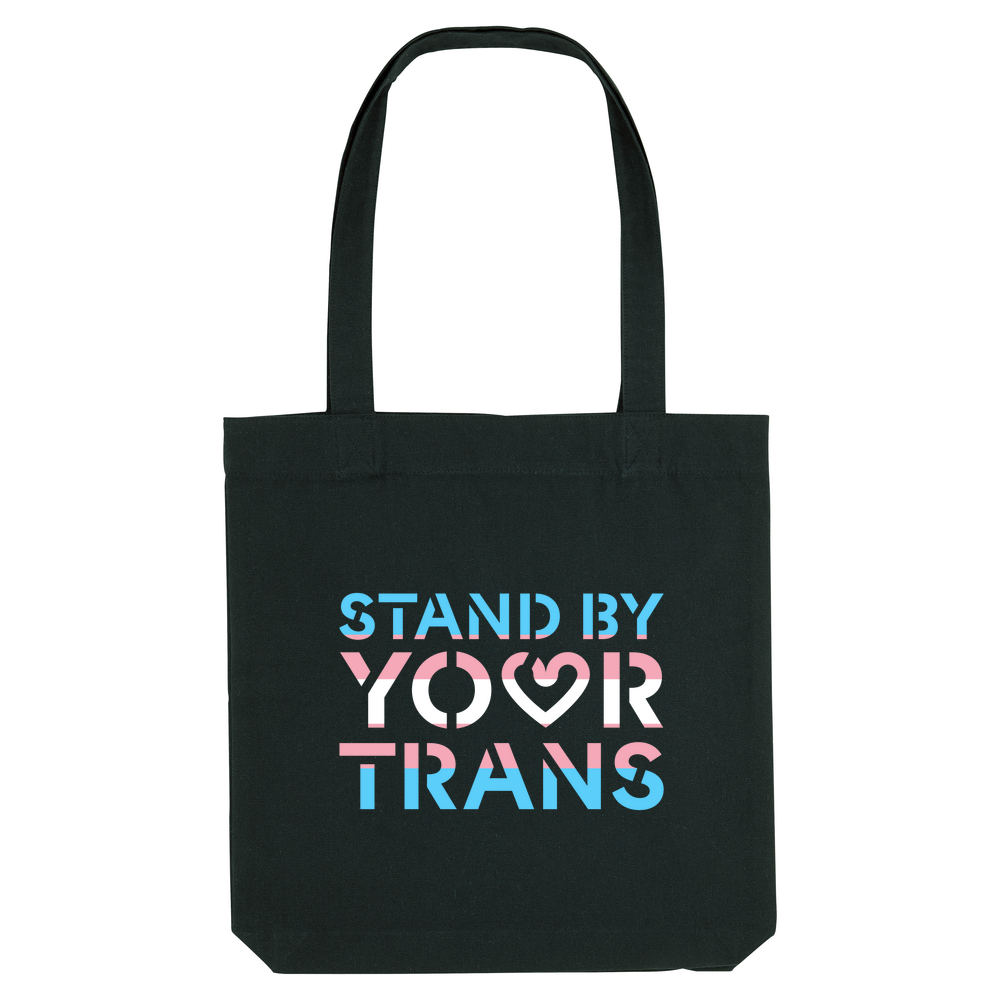 'Stand By Your Trans' - Heavyweight Recycled Tote Bag
