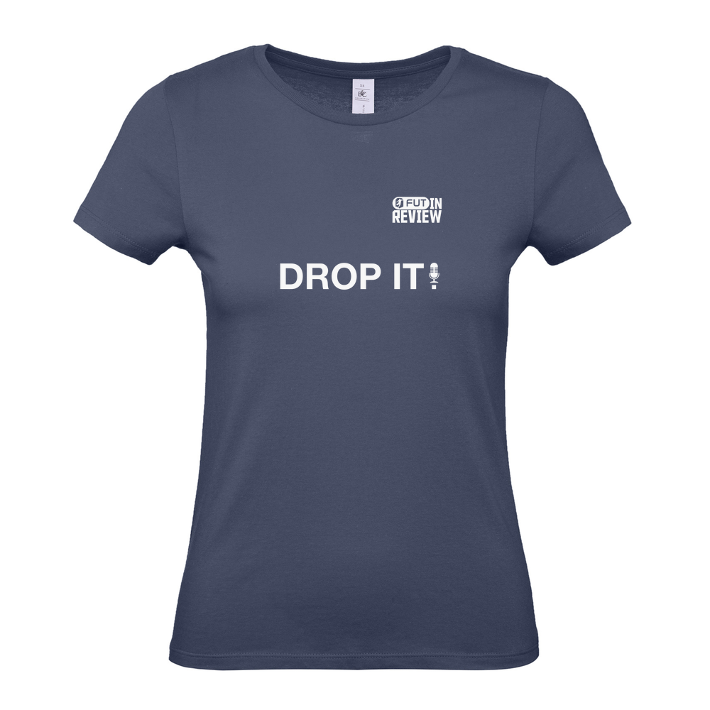 Cotton Premium Womens T-Shirt - Drop It - White Text