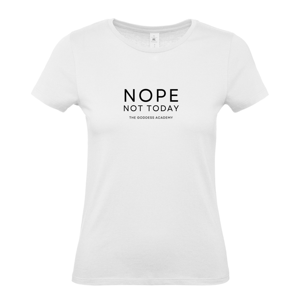 The NOPE. NOT TODAY. Signature Tee