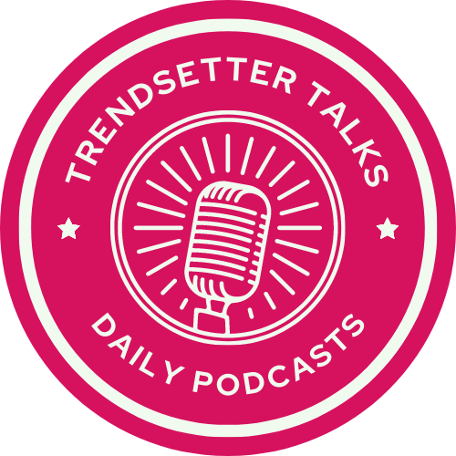 Trendsetter Talks